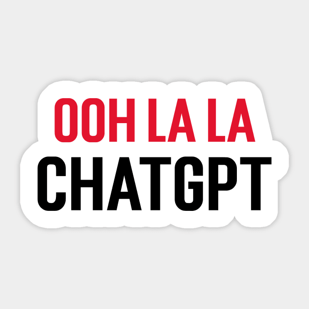 ooh la la ChatGPT Sticker by Stupefied Store